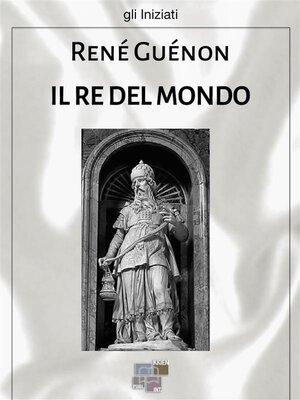 cover image of Il re del mondo